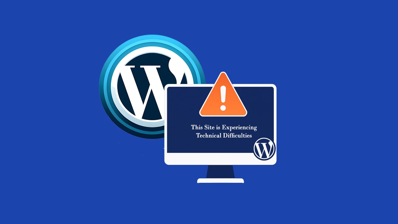 رفع خطای This Site is Experiencing Technical Difficulties در وردپرس